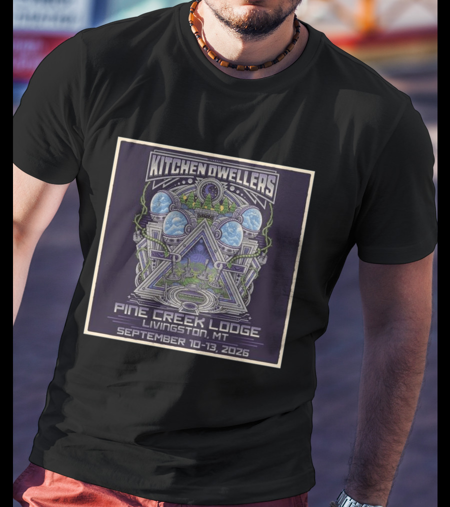 Kitchen Dwellers Pine Creek Lodge Livingston MT September 10 13 2026 T-Shirt