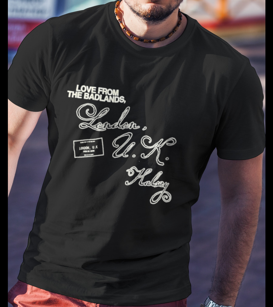 Love From The Badlands London U.K. Halsey Event Limited Release T-Shirt