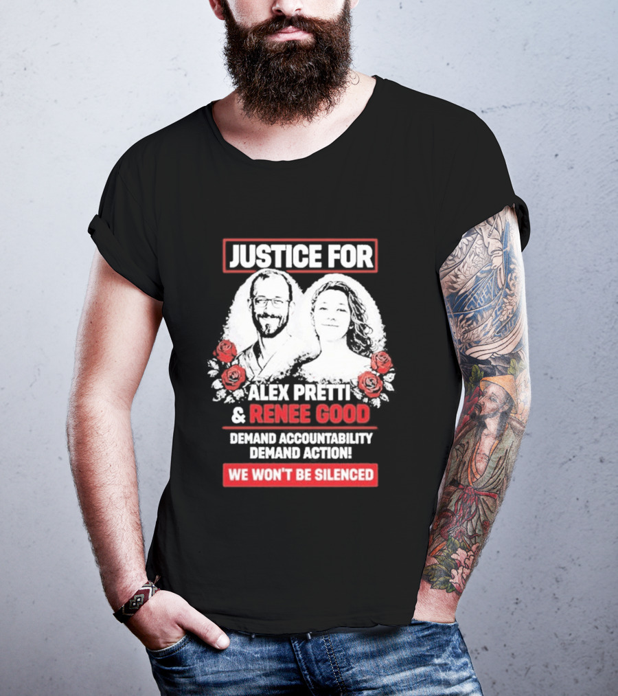 Justice For Alex Pretti And Renee Good We Won't Be Silenced Roses T-Shirt