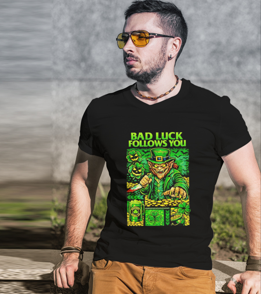 Bad Luck Follows You Evil Leprechaun With Knife And Shamrock Coins T-Shirt