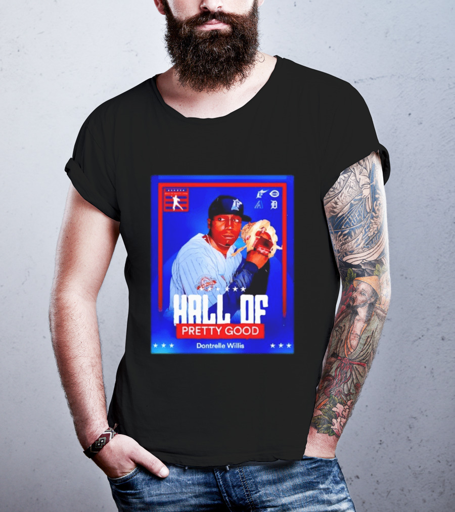 Hall Of Pretty Good Dontrelle Willis Detroit Tigers Baseball Card T-Shirt