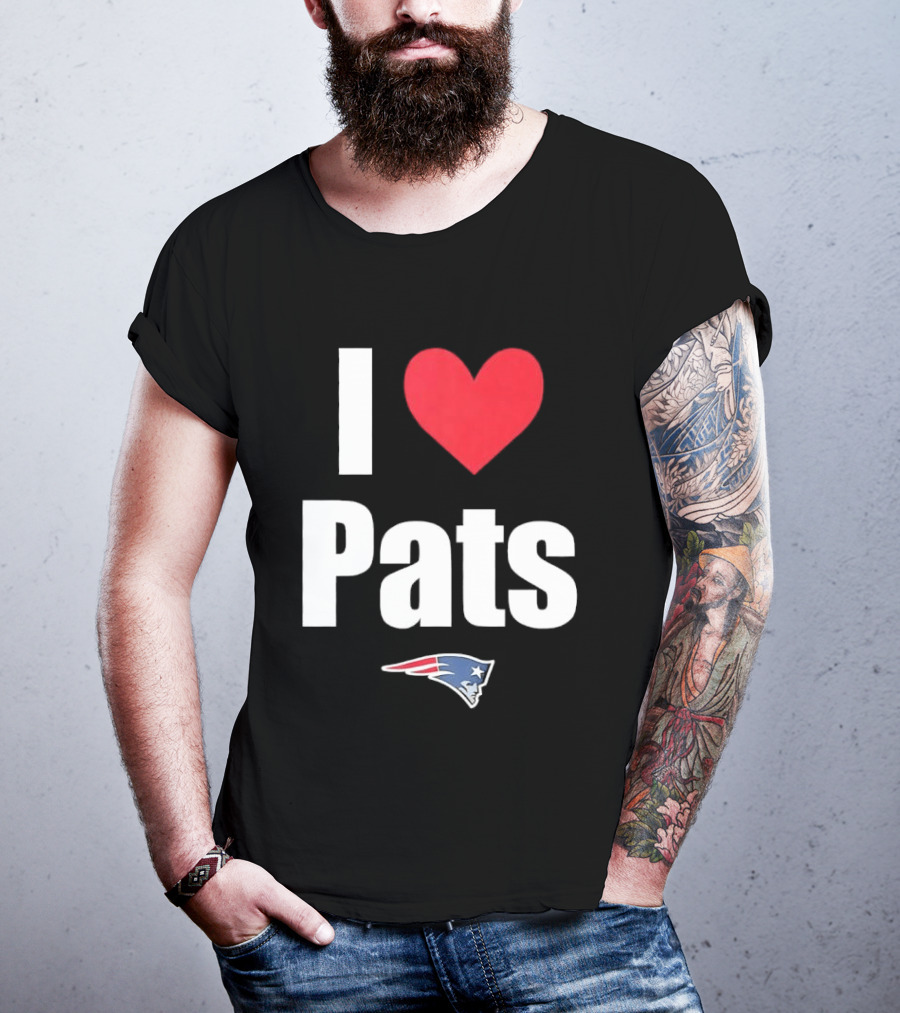 I Love Pats New England Patriots Fan Gear NFL Team Loyalty T-Shirt