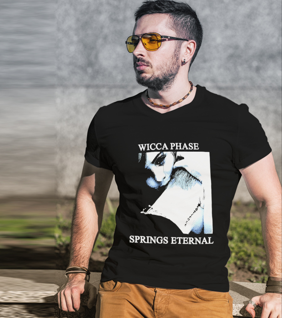 Wicca Phase Springs Eternal Sadness Aesthetic T-Shirt