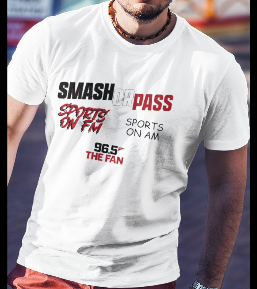 96.5 The Fan Smash Or Pass Sports On FM AM T-Shirt