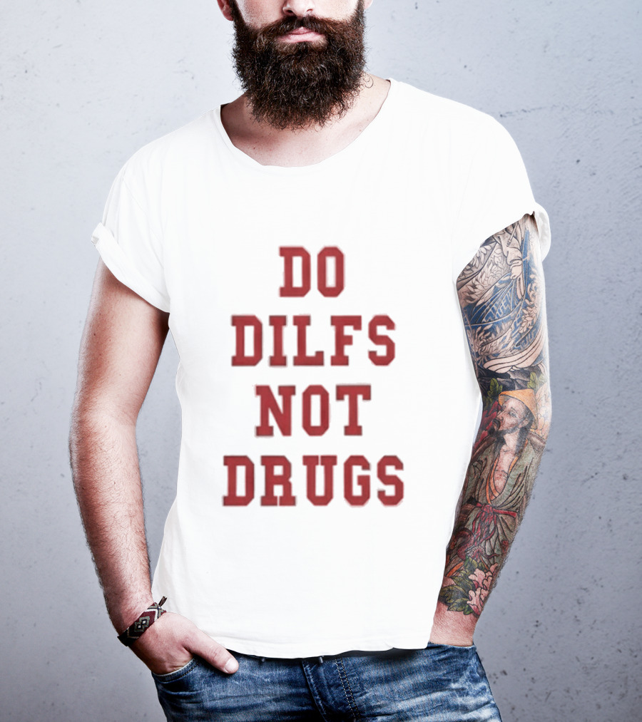 Lane Kiffin Do Dilfs Not Drugs Bold Red T-Shirt