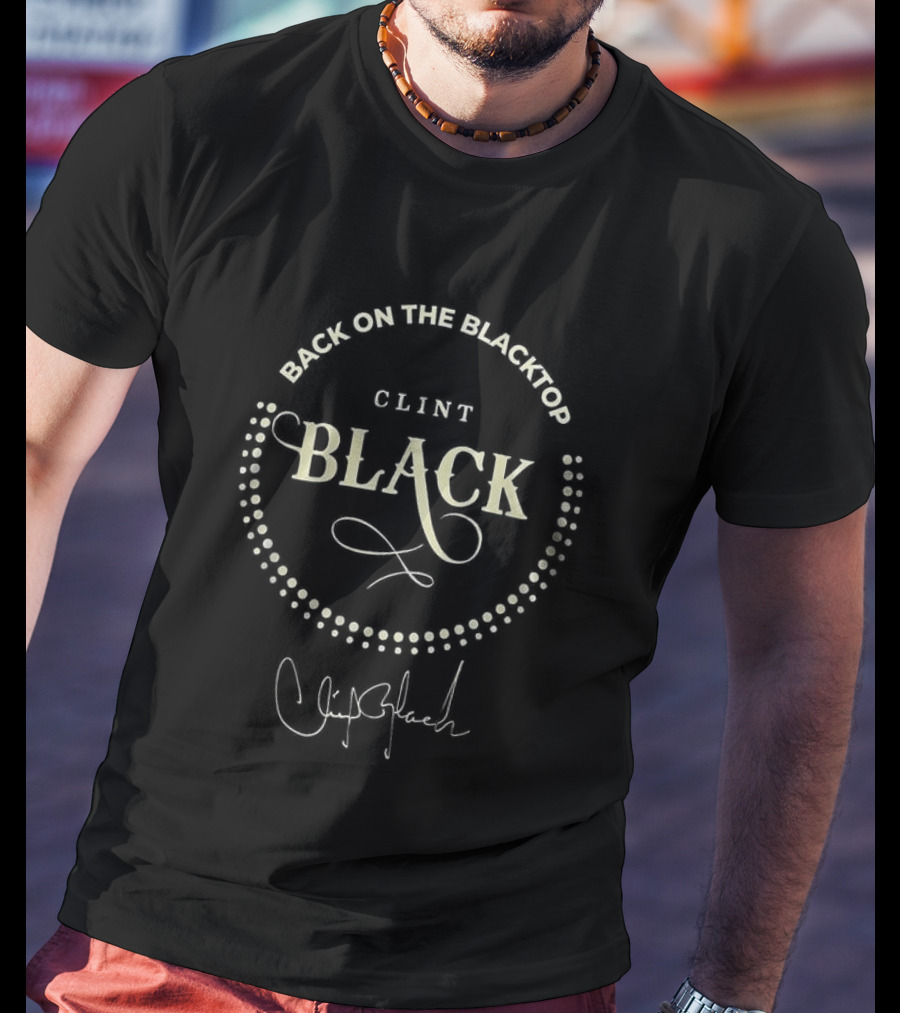 Clint Black Back On The Blacktop Tour 2026 Signature T-Shirt