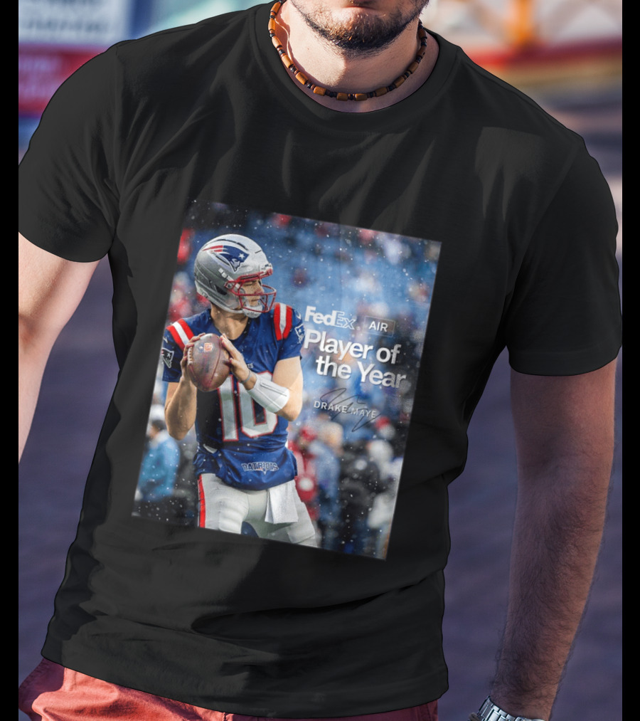 FedEx Air Player Of The Year 2025 Drake Maye Patriots NFL Football T-Shirt