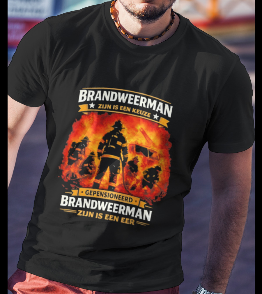 Gepensioneerd Brandweerman Zijn Is Een Eer Keuze En Eer Voor Brandweerman T-Shirt