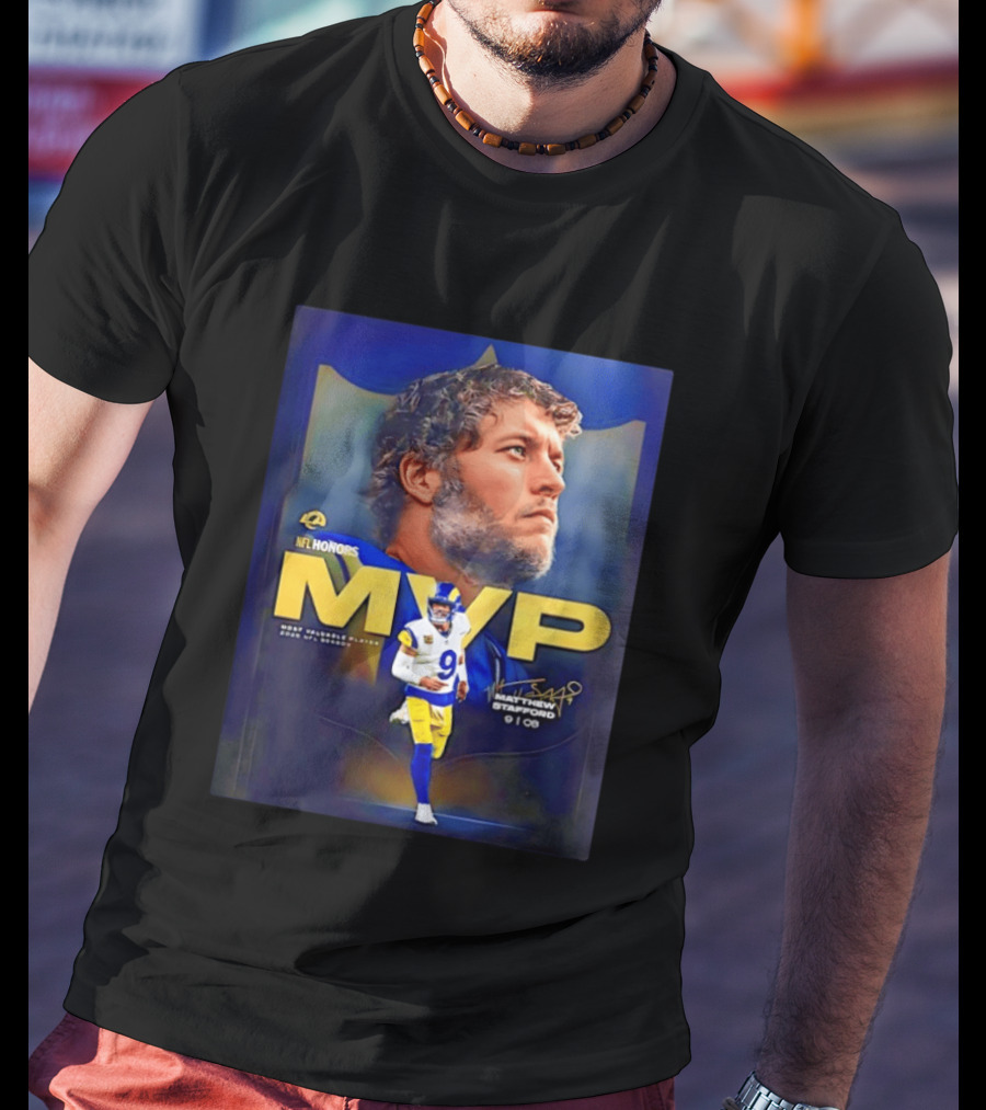 NFL Honors MVP Matthew Stafford Los Angeles Rams 2025 Most Valuable Player T-Shirt