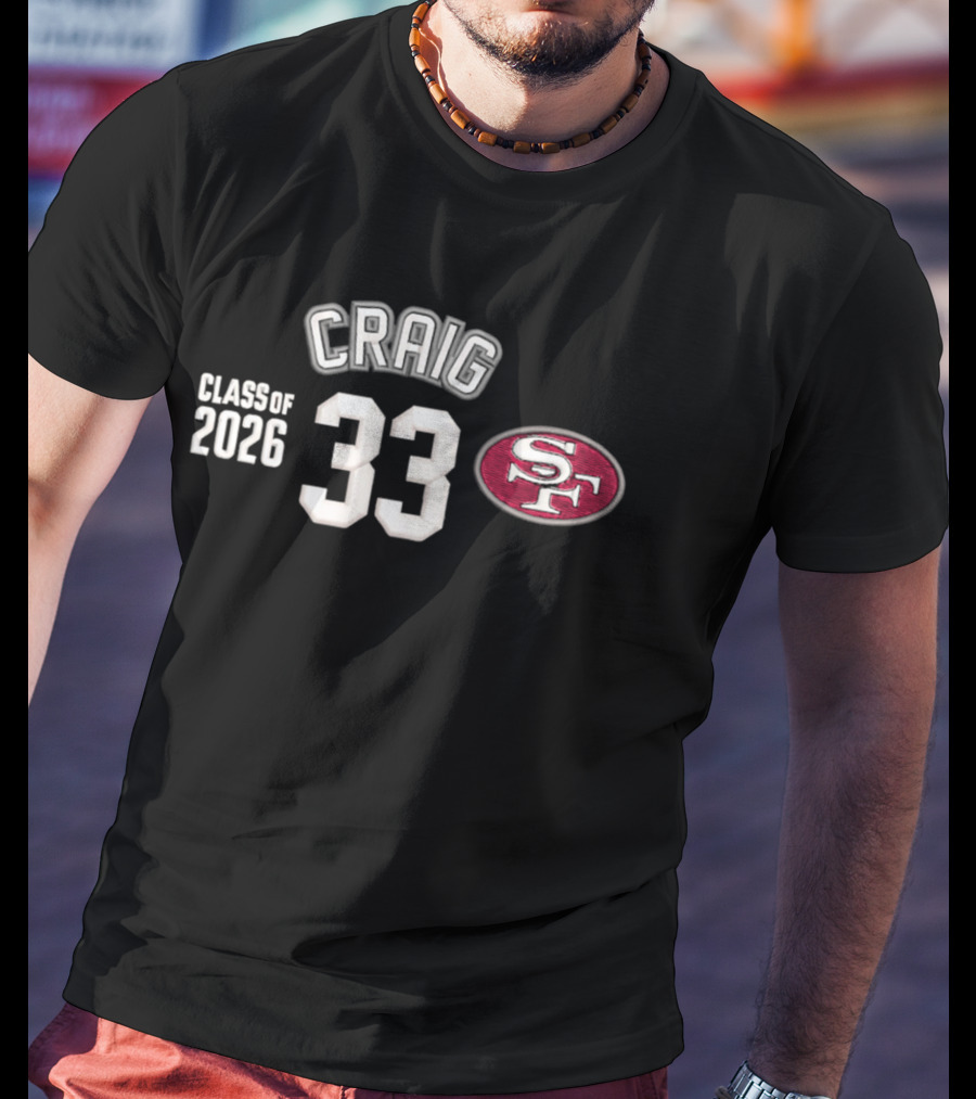 Craig 33 SF Logo Class Of 2026 T-Shirt