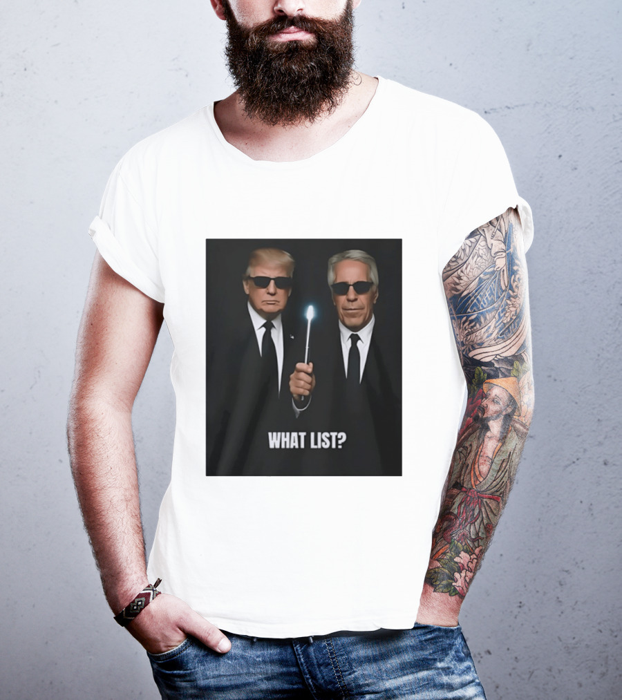 Donald Trump Jeffrey Epstein What List Men In Black T-Shirt