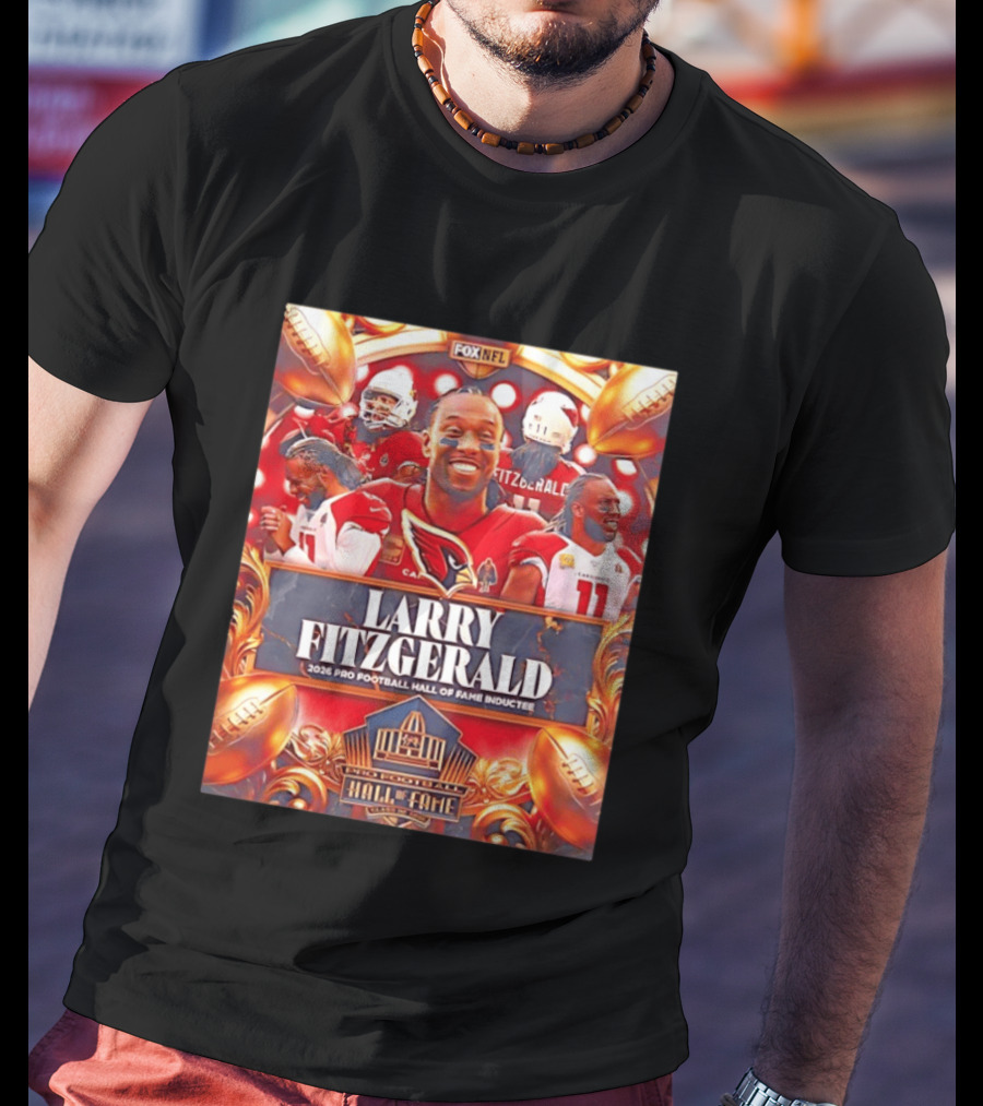 Larry Fitzgerald Arizona Cardinals 2026 Pro Football Hall Of Fame Inductee NFL T-Shirt