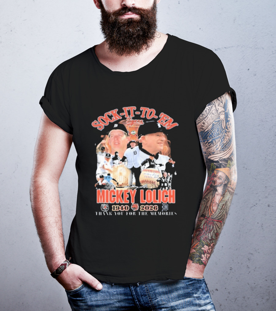 Sock It To 'Em Mickey Lolich 1940 2026 Thank You For The Memories Detroit Baseball Legends T-Shirt