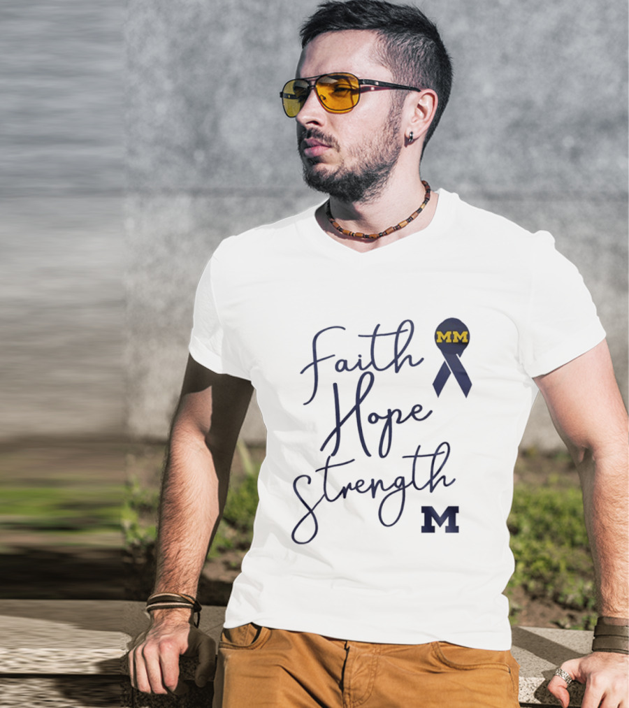 Michigan Wolverines Faith Hope Strength MM Block Cancer Ribbon T-Shirt
