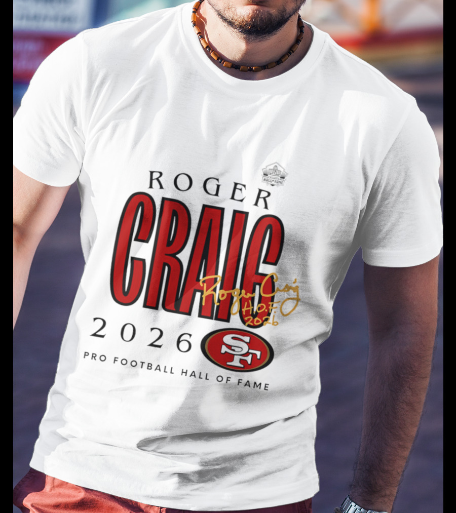 Roger Craig San Francisco 49ers 2026 Pro Football Hall Of Fame Induction NFL HOF T-Shirt