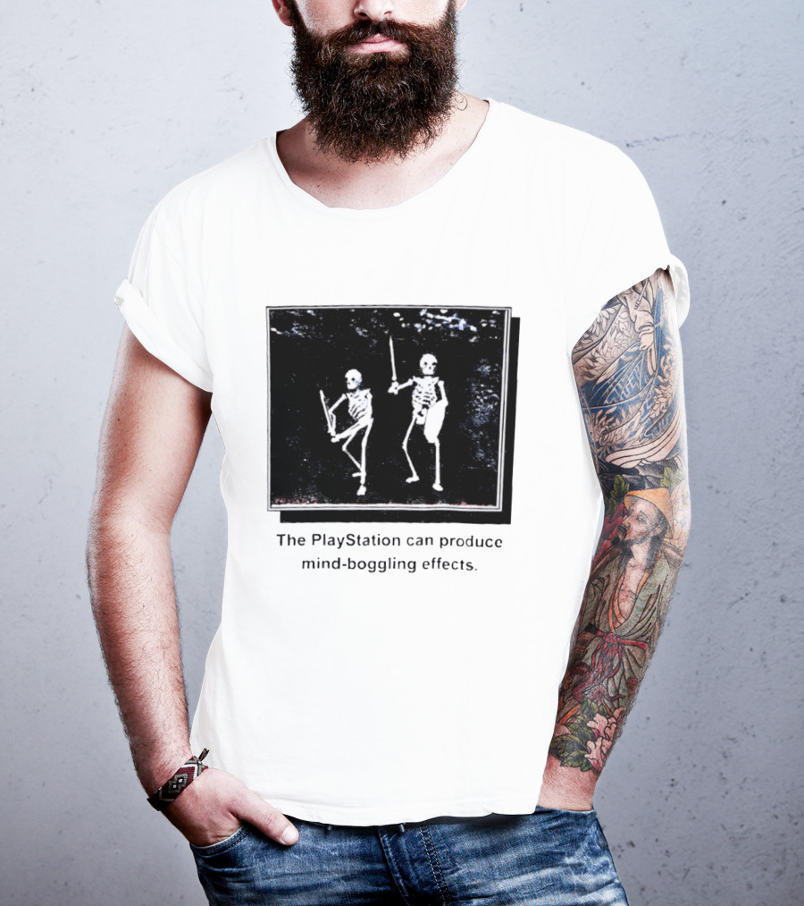 The PlayStation Can Produce Mind Boggling Effects Skeleton Warriors T-Shirt