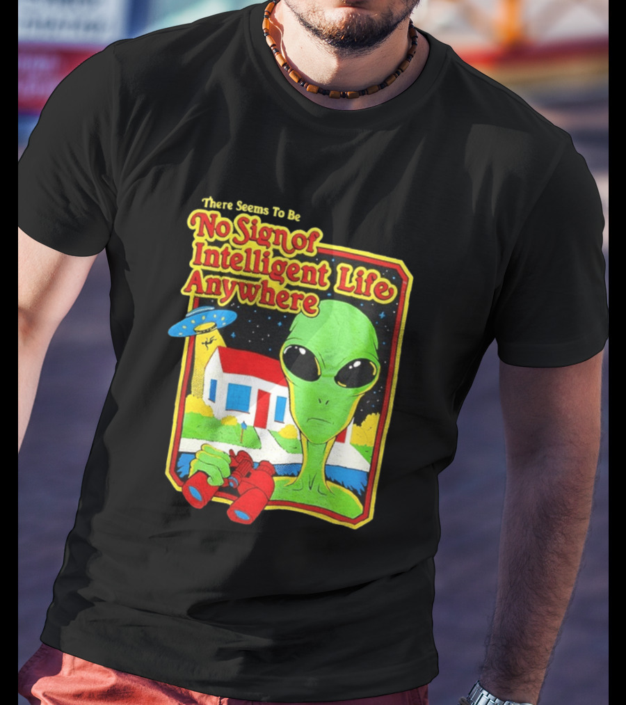 There Seems To Be No Sign Of Intelligent Life Anywhere Alien Green Martian Binoculars Retro Comic T-Shirt