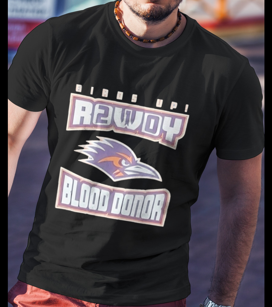 UTSA Roadrunners Rowdy Birds Up Blood Donor T-Shirt