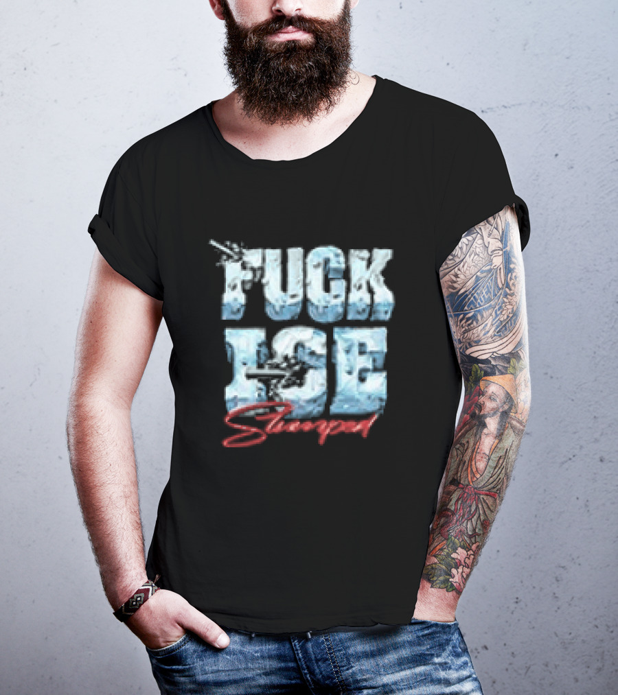 Fuck ICE Stooped Ice T-Shirt