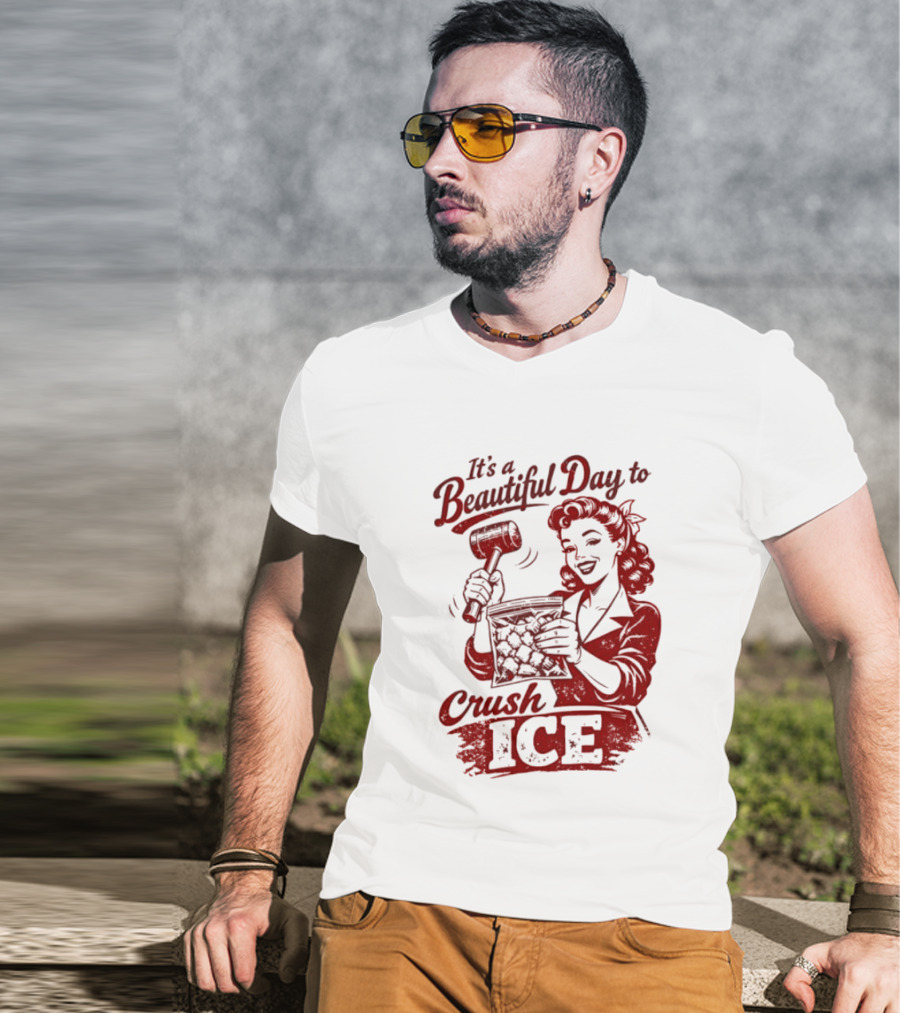 It's A Beautiful Day To Crush Ice Minneapolis Social Justice Human Rights T-Shirt