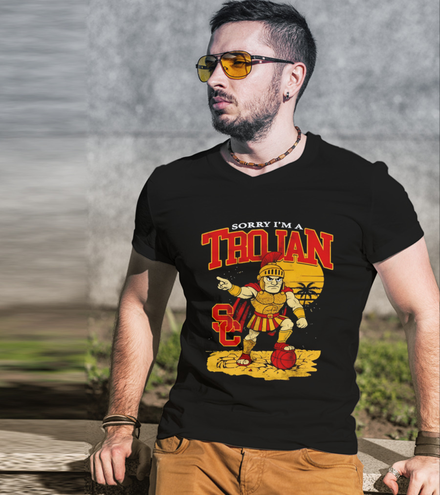Sorry I'm A Trojan SC Spartan Warrior T-Shirt