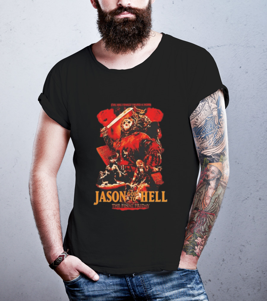 Jason Goes To Hell The Final Friday Evil Has Finally Found A Home 1993 Horror Film T-Shirt