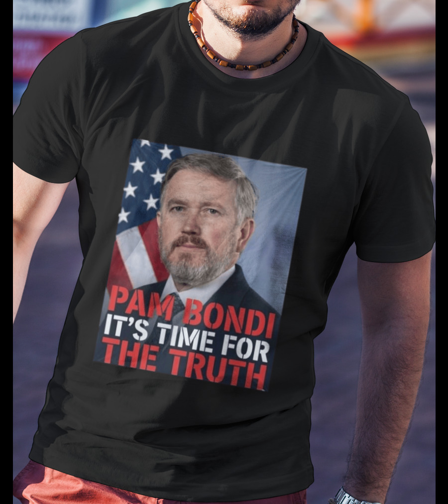 Pam Bondi It's Time For The Truth American Flag Politics T-Shirt