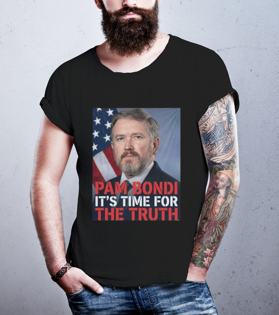 Pam Bondi It's Time For The Truth American Flag Politics T-Shirt
