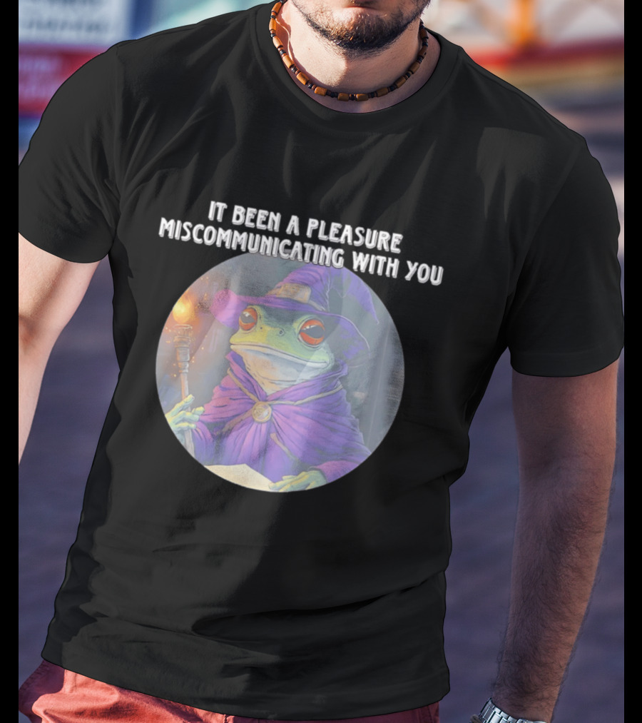 Pleasure Miscommunicating With You Wizard Frog In Purple Robe And Hat T-Shirt