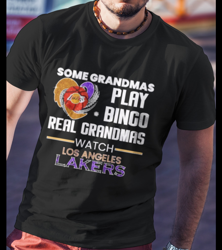 Some Grandmas Play Bingo Real Grandmas Los Angeles Lakers T-Shirt