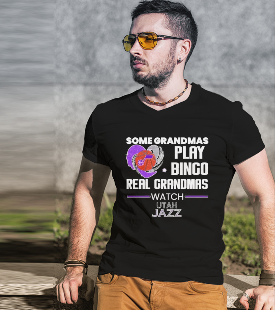 Some Grandmas Play Bingo Real Grandmas Utah Jazz T-Shirt