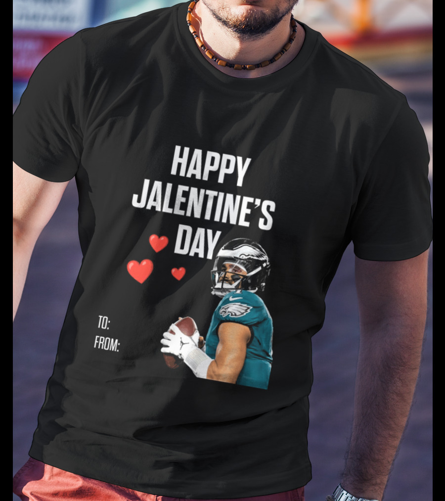 Philadelphia Eagles Happy Jalentine's Day Football Celebration T-Shirt