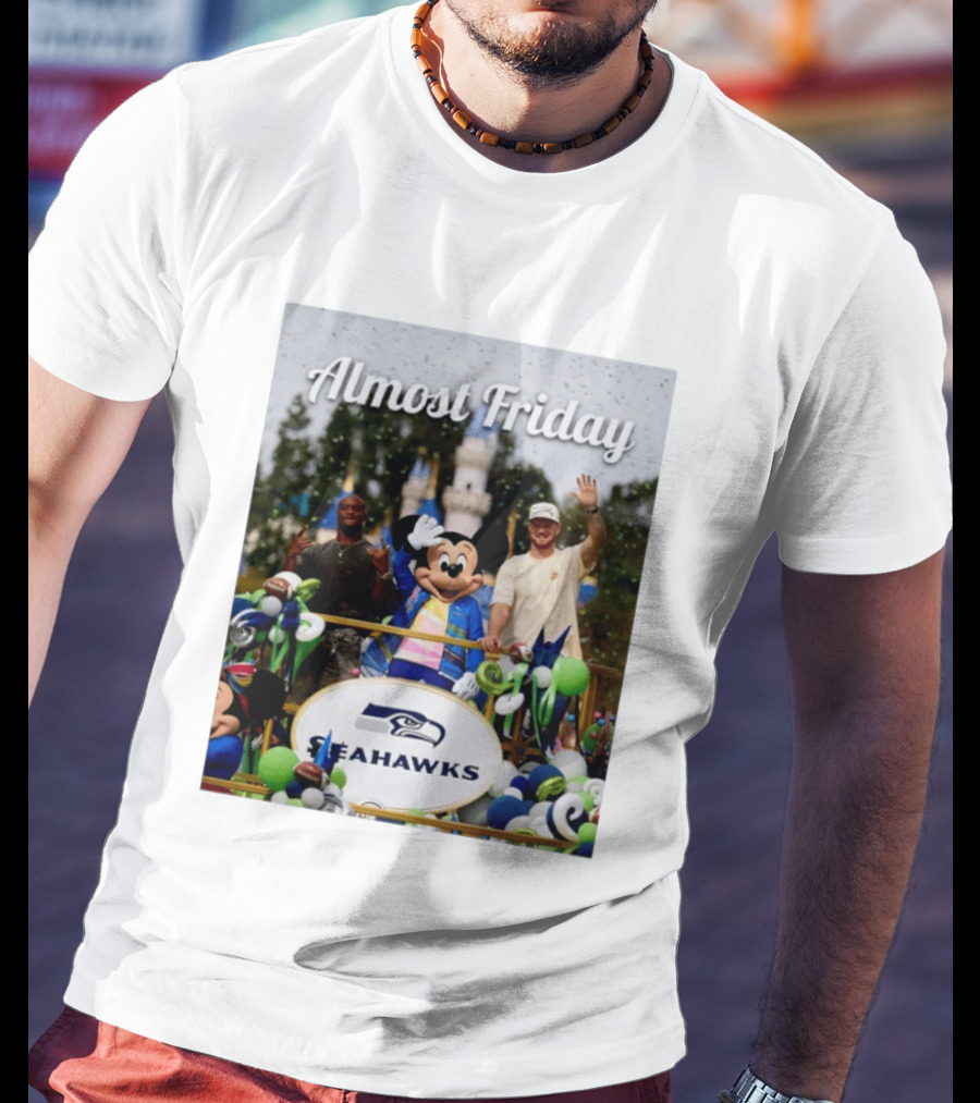 Almost Friday Seahawks Mickey Mouse Parade Magic Kingdom Celebration T-Shirt