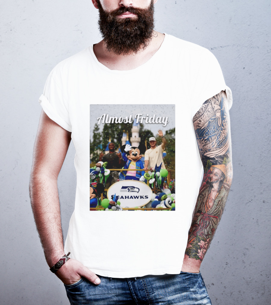 Almost Friday Seahawks Mickey Mouse Parade Magic Kingdom Celebration T-Shirt