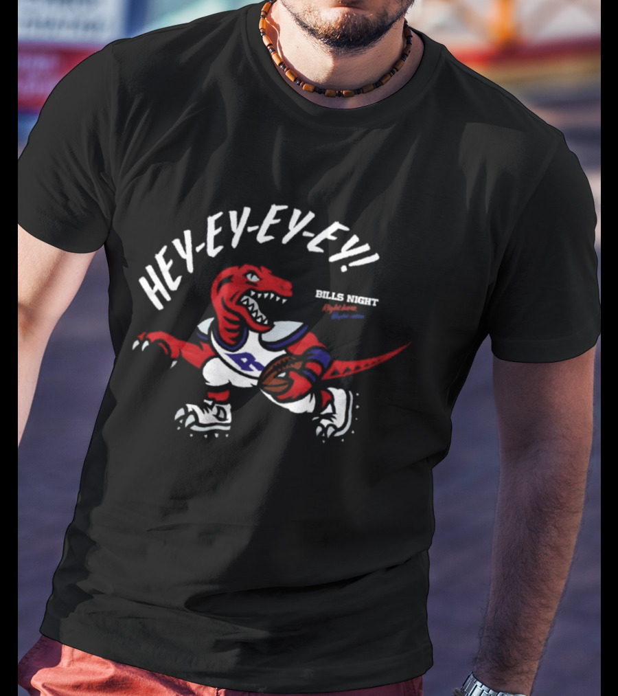 Hey Ey Ey Ey Raptors X Bills Night Right Here Right Now T-Shirt