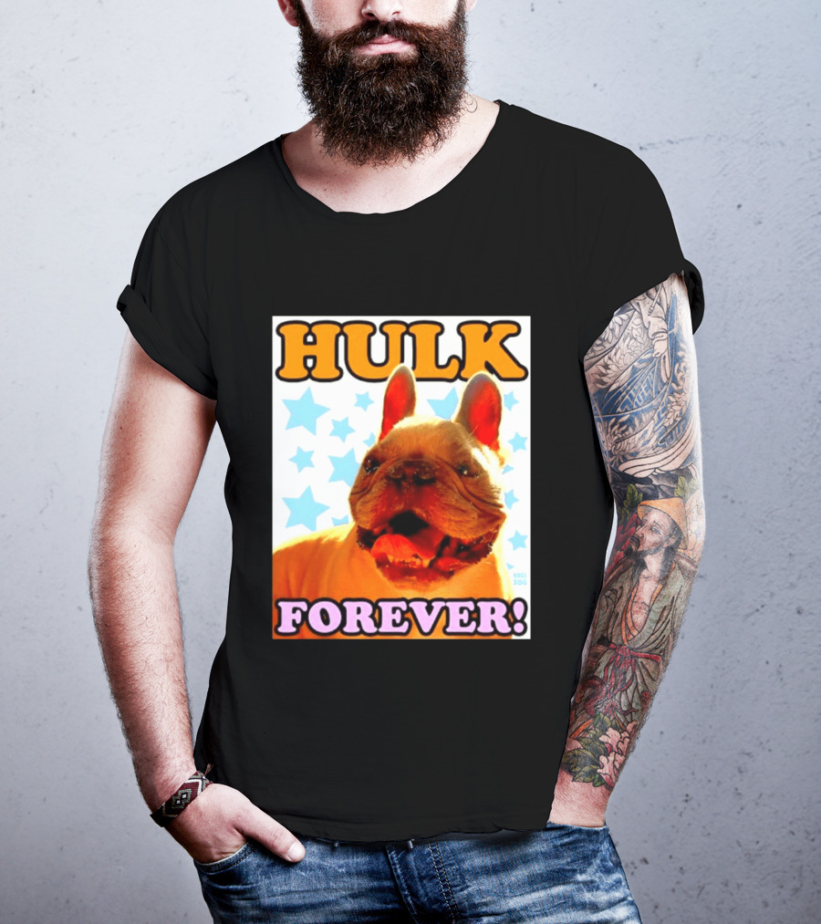 Hulk Forever French Bulldog Stars Dogs T-Shirt