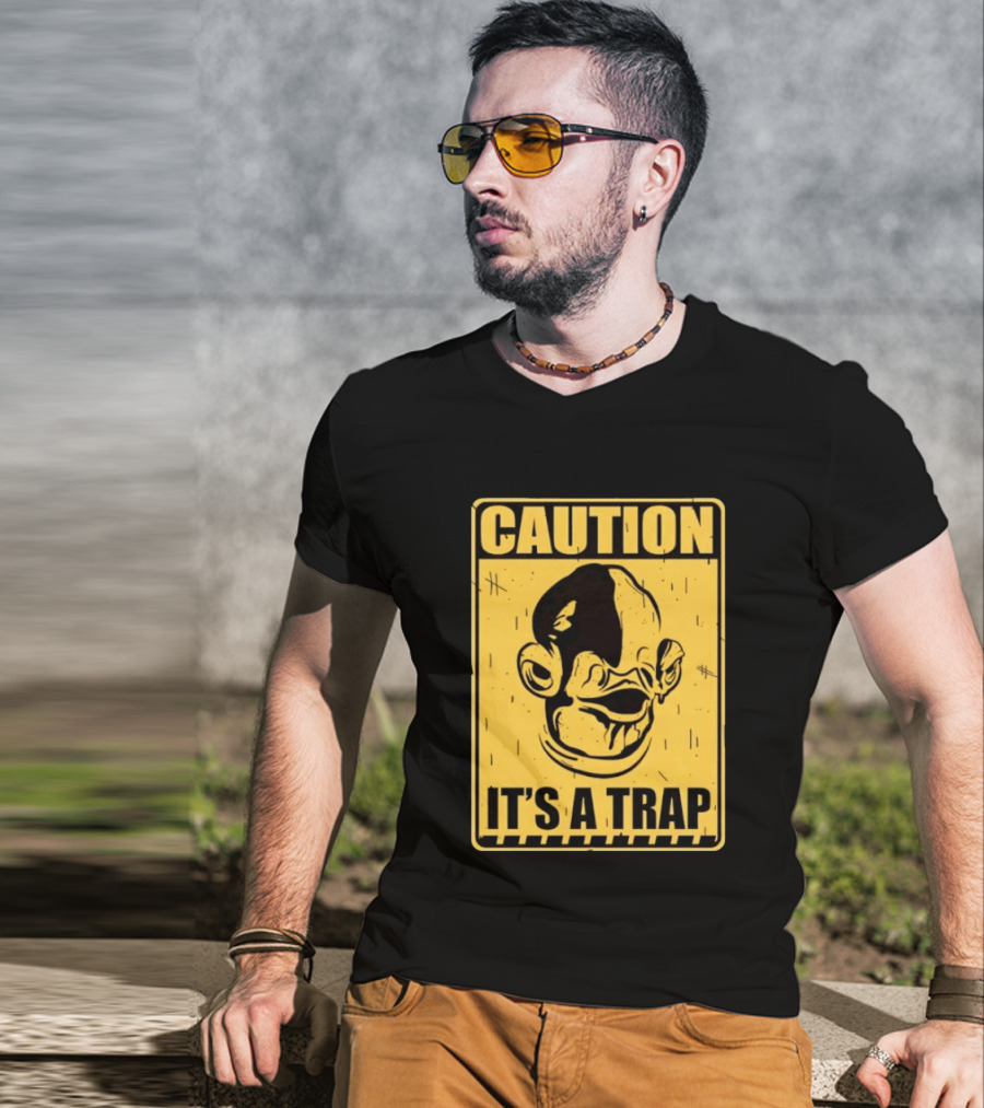 Caution It's A Trap Warning Sign T-Shirt