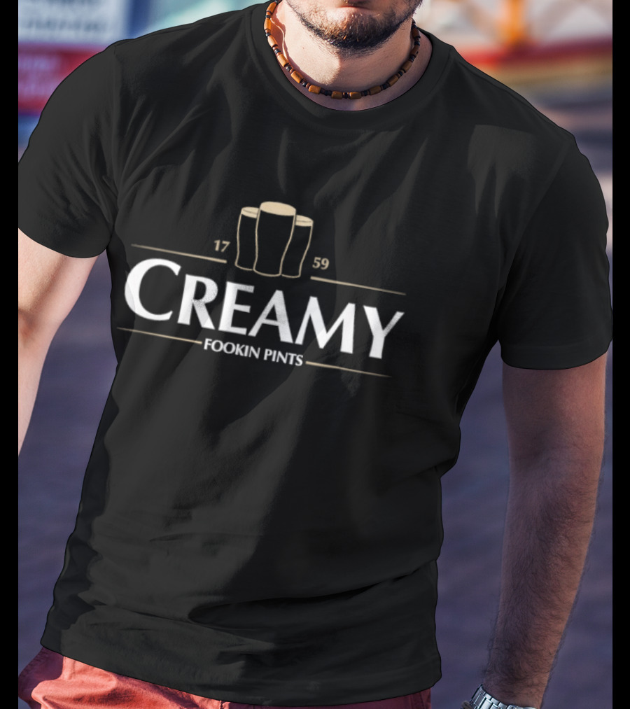Creamy Fookin Pints 1759 Irish Drinking St Patricks Pub T-Shirt