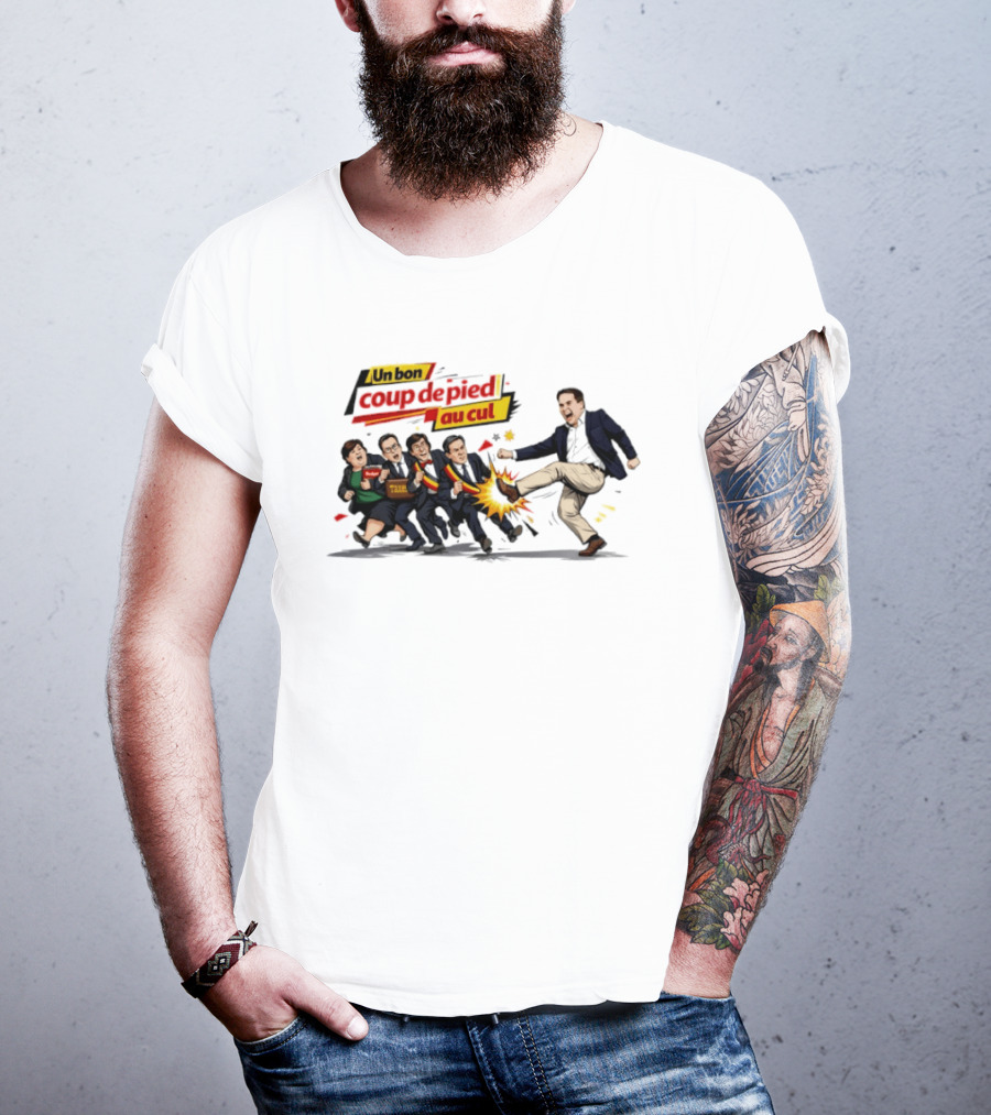 Un Bon Coup De Pied Au Cul Taxes Political Satire T-Shirt