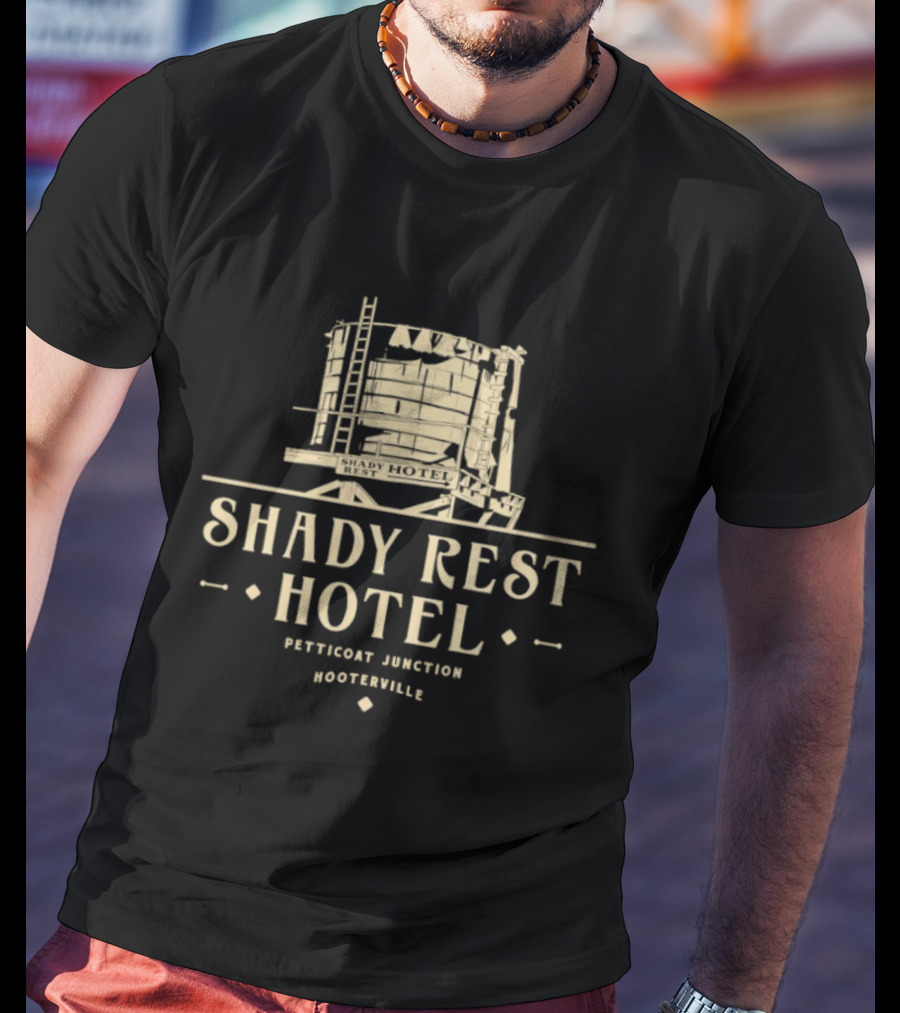 Shady Rest Hotel Petticoat Junction Hooterville T-Shirt