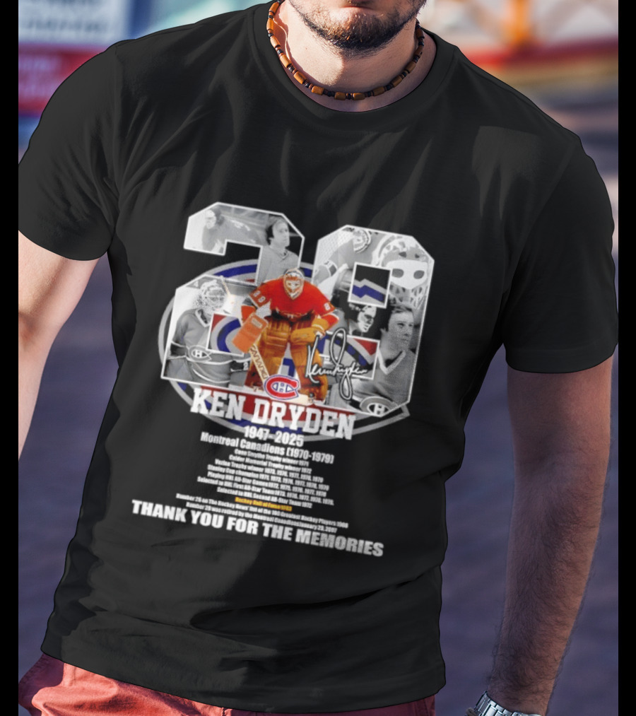 Montreal Canadiens Ken Dryden 1947 2025 Thank You For The Memories 29 Goalie Legend Hockey Career Celebrated T-Shirt