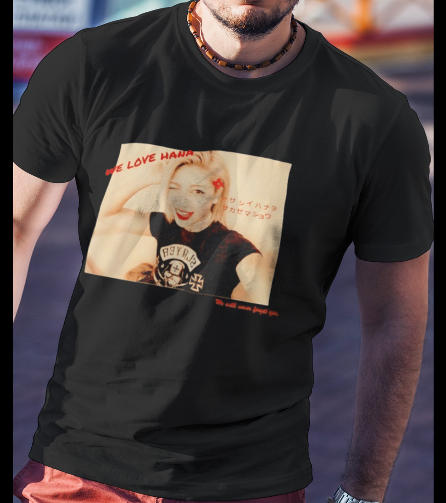 We Love Hana Kimura Punk Style Photo T-Shirt