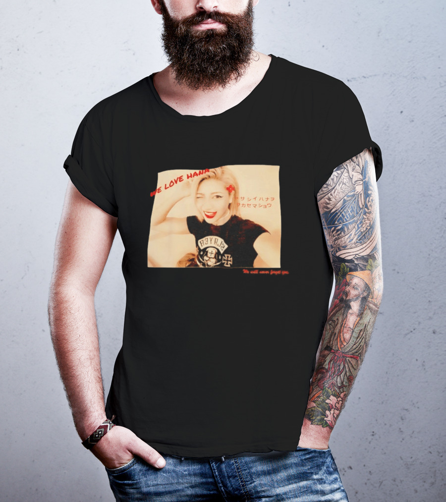 We Love Hana Kimura Punk Style Photo T-Shirt