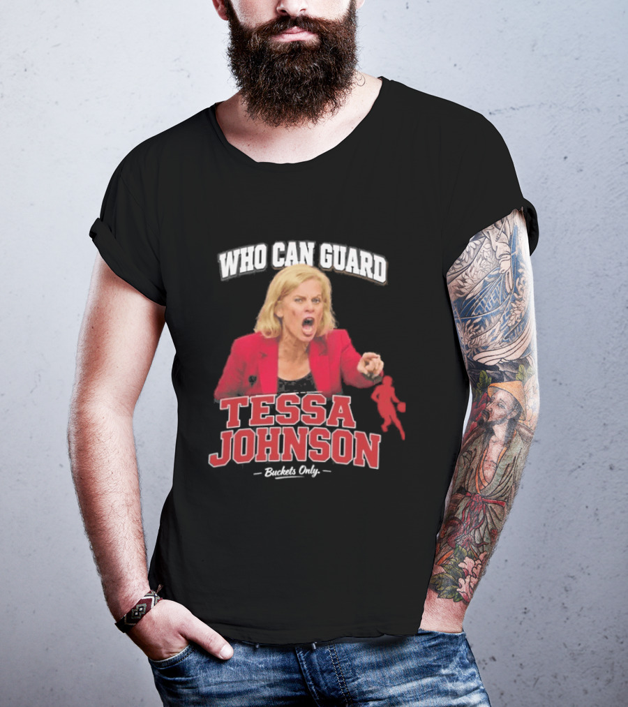 Who Can Guard Tessa Johnson Basketball Legend T-Shirt