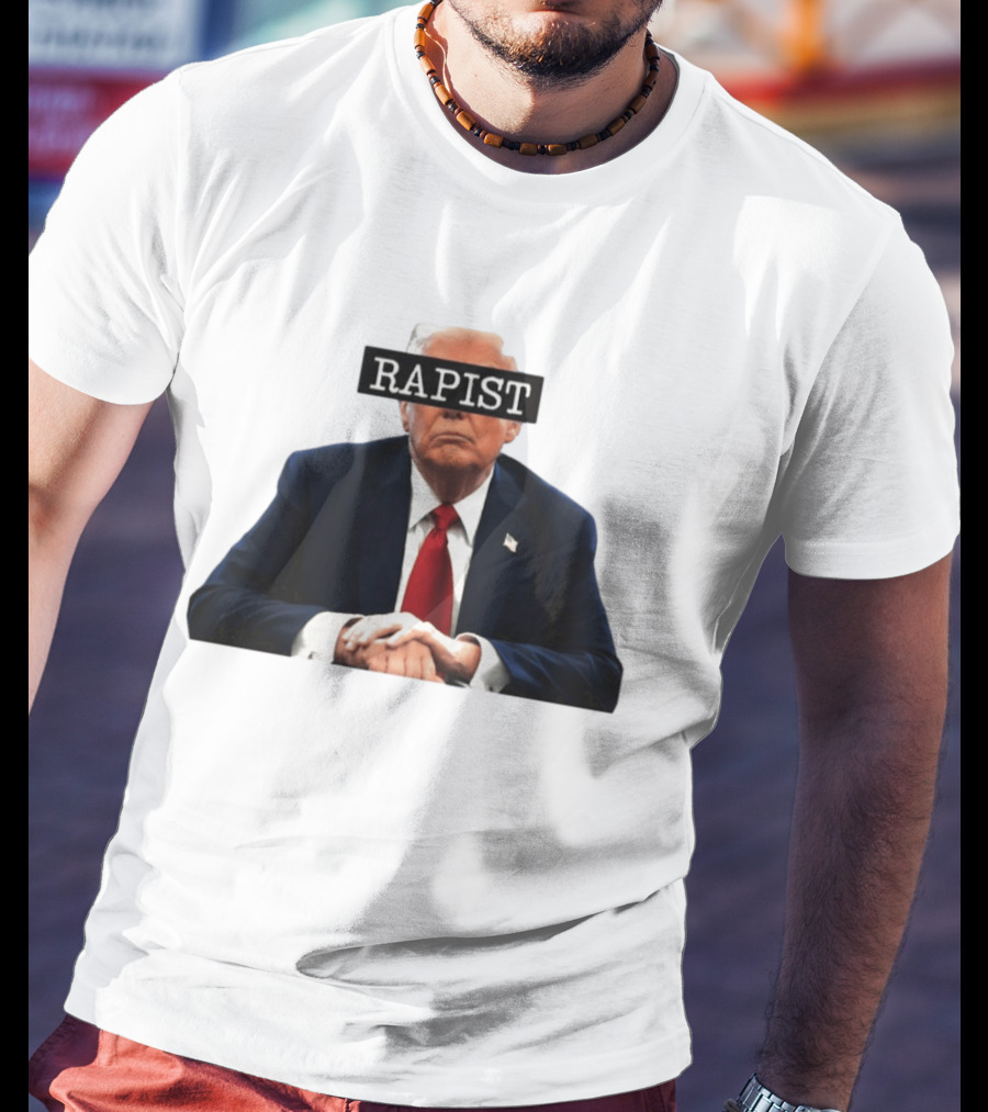 Donald Trump Rapist Controversy Reproductive Rights Political T-Shirt