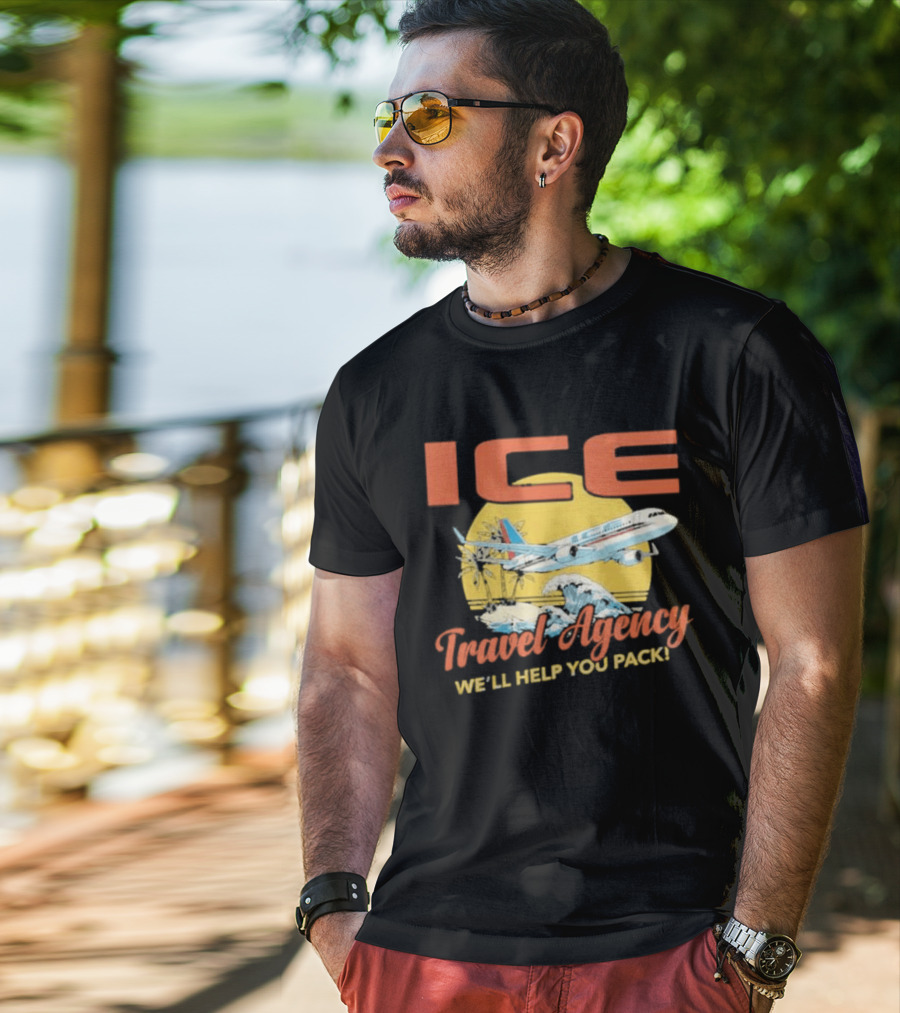 ICE Airplane Travel Agency We'll Help You Pack T-Shirt