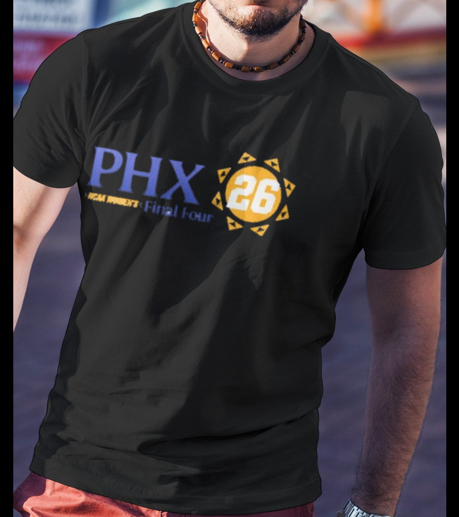 PHX 2026 NCAA Women's Final Four March Madness Basketball Event T-Shirt