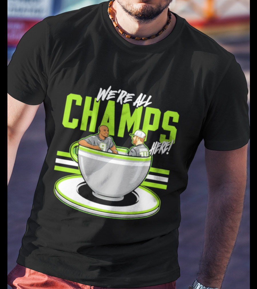 We're All Champs Here Kenneth Walker III Sam Darnold Seattle Tea Cup T-Shirt