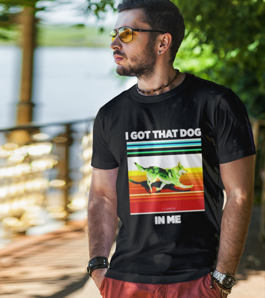 Omega Nazgul I Got That Dog In Me T-Shirt