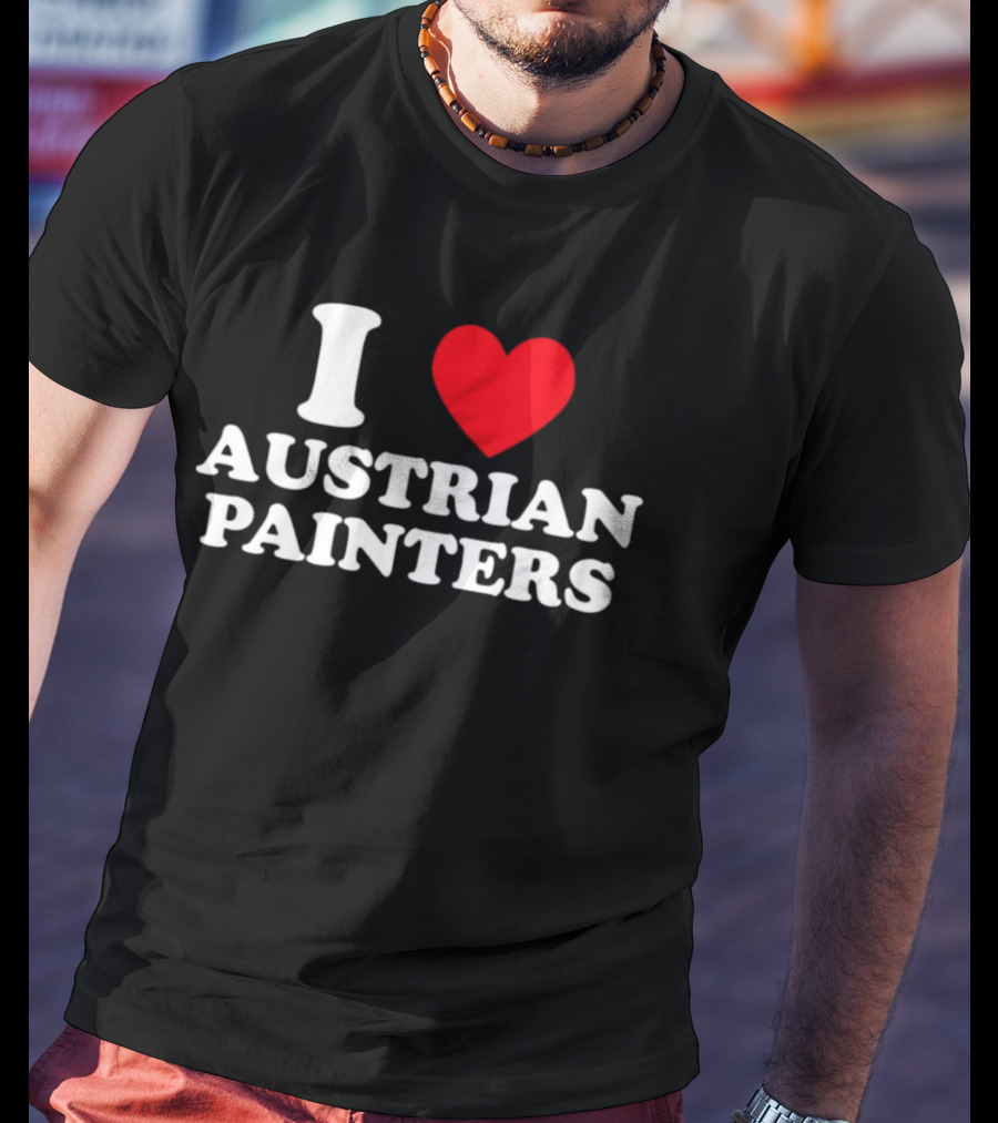 I Heart Austrian Painters T-Shirt